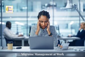 Migraine Management at Work